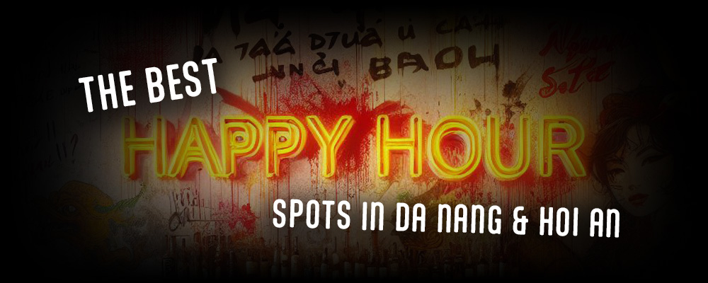 The Best Happy Hour Spots in Da Nang and Hoi An