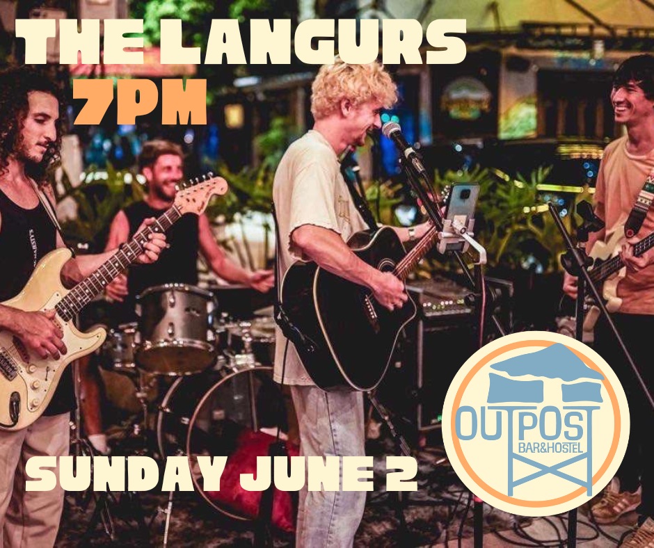 Outpost Bar & Hostel weclomes a live performance by The Langurs