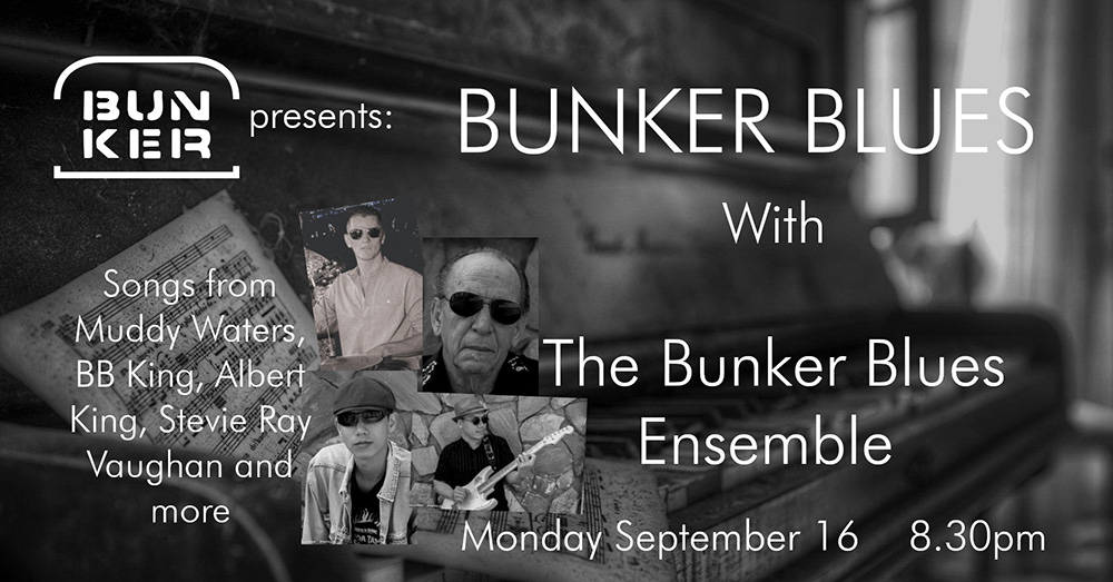 Bunker Blues with The Bunker Blues Ensemble