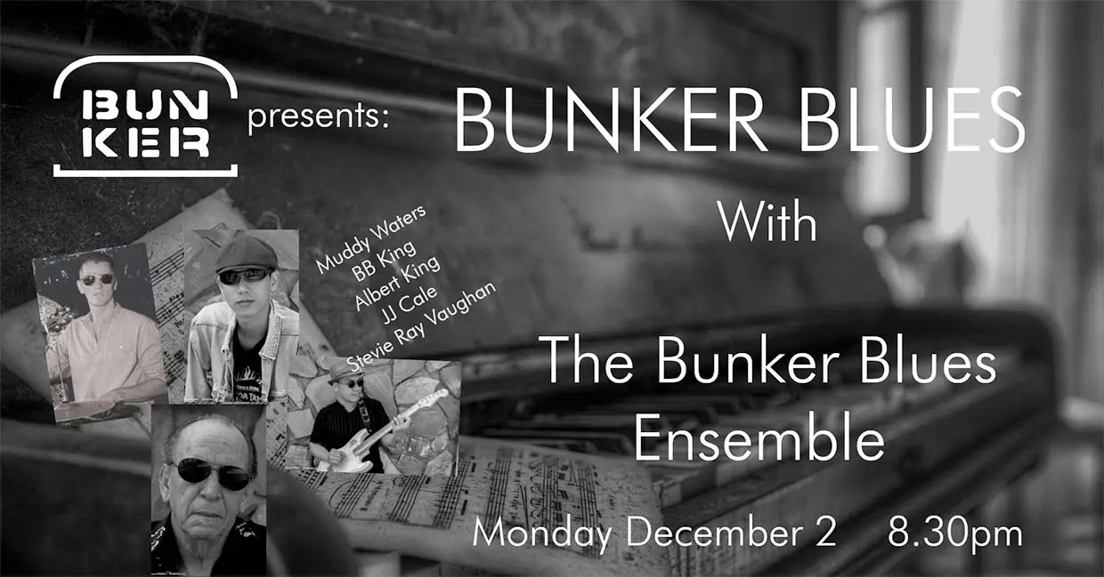 BUNKER BLUES ENSEMBLE in The Bunker