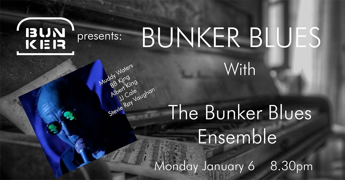 Bunker Blues with The Bunker Blues Ensemble