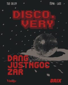 Disco.very with DANG, JUST NGOC & ZAR
