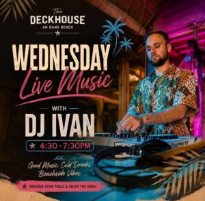 Deckhouse Wednesday Live Music with DJ IVAN