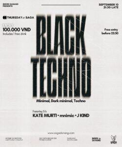 Saga Black Techno with KATE MURTI, MNIMIC and J KIND