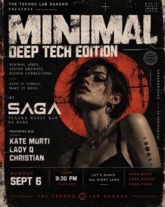 Saga Minimal Deep Tech Edition with KATE MURTI, LADY Q & CHRISTIAN