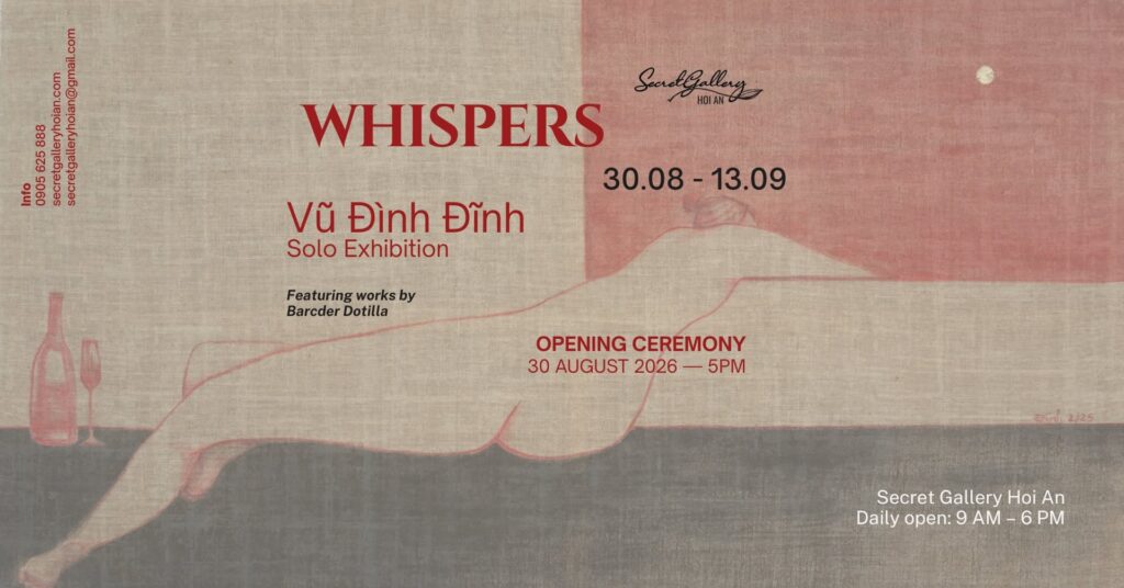 WHISPERS | Solo Exhibition by Vũ Đình Đình