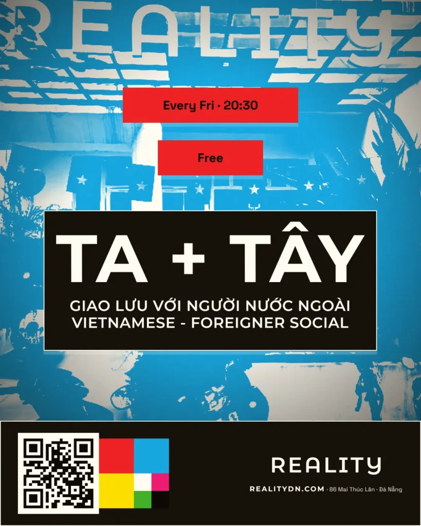TA + TÂY ~ Vietnamese + Foreigner Social